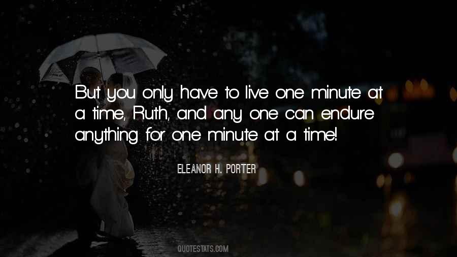 One Minute At A Time Quotes #1124446