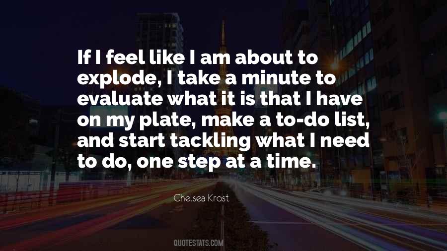 One Minute At A Time Quotes #1476420