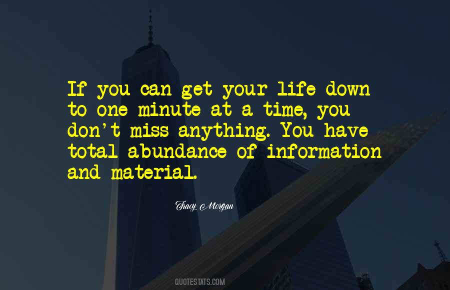 One Minute At A Time Quotes #734241