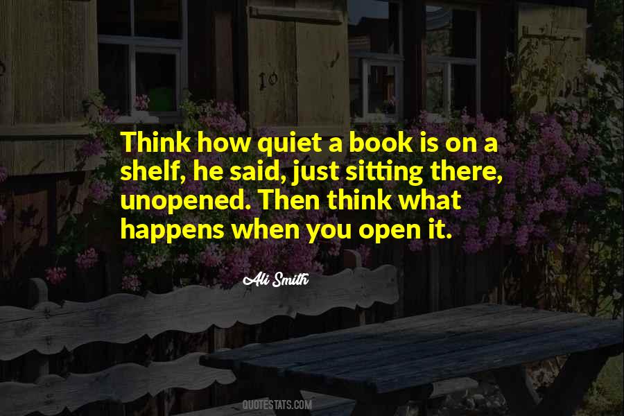 Quotes About Unopened #852388