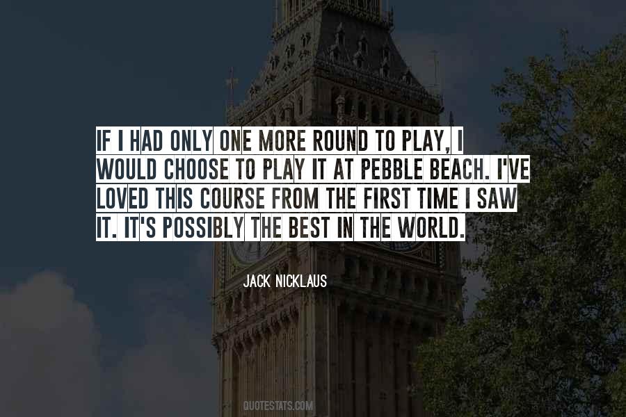 One More Round Quotes #1572578