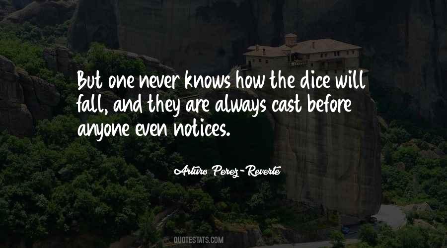 One Never Knows Quotes #1637681