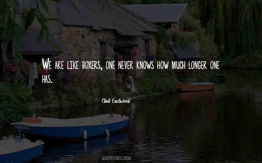 One Never Knows Quotes #171965
