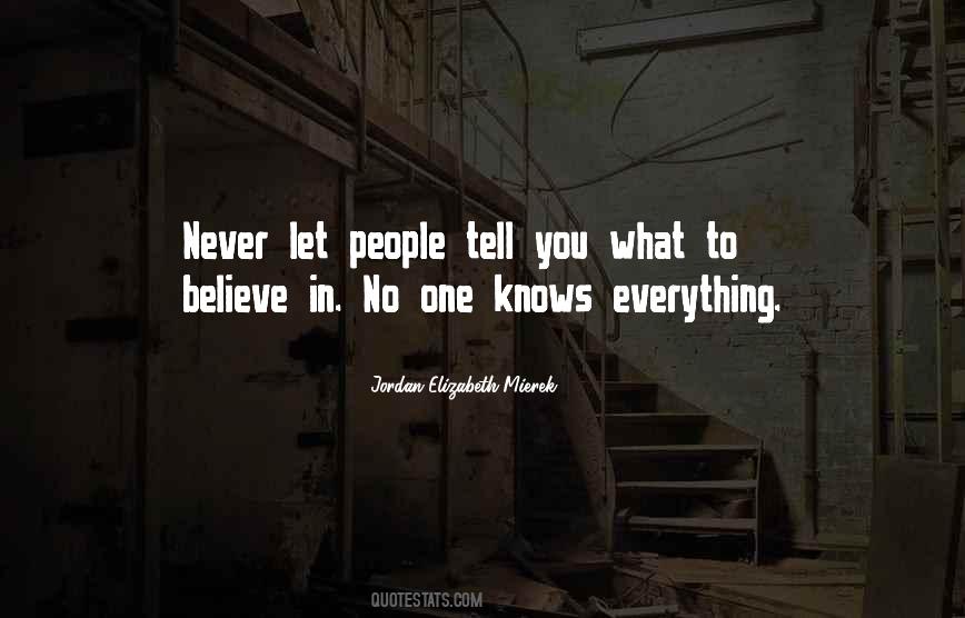 One Never Knows Quotes #606641