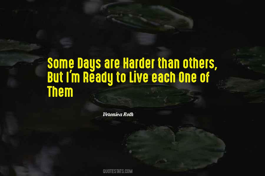One Of Them Days Quotes #334870