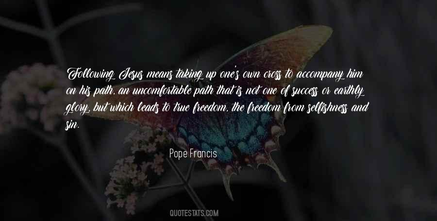 One Path Quotes #195108 One Path Quotes #195108