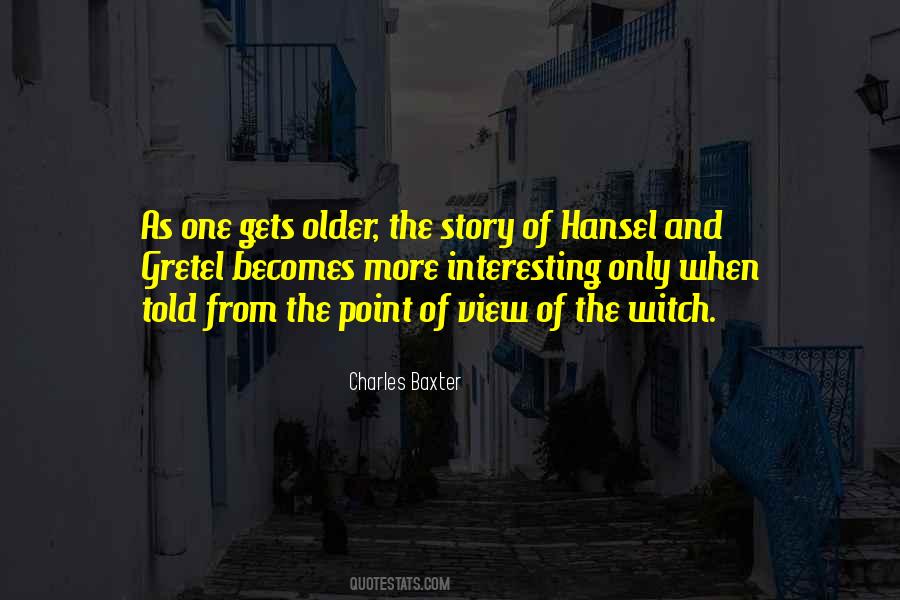 One Point Of View Quotes #226542