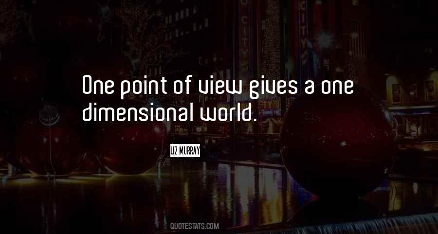 One Point Of View Quotes #263433
