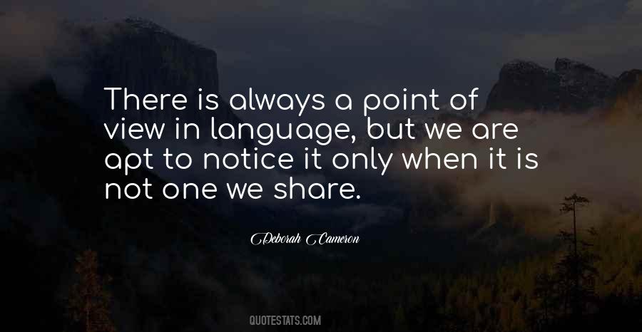 One Point Of View Quotes #529571
