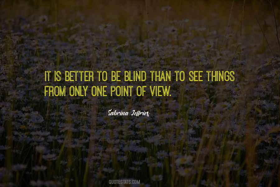 One Point Of View Quotes #891078