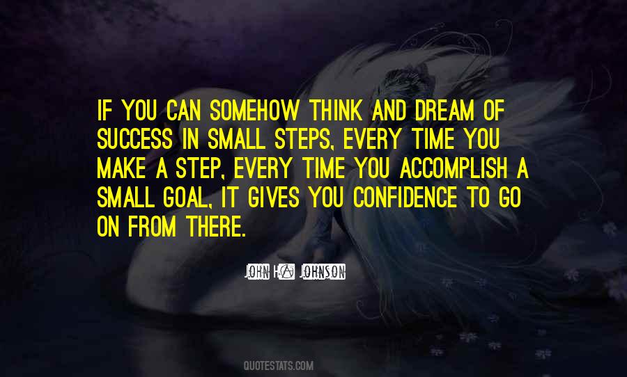 One Small Step At A Time Quotes #1836331