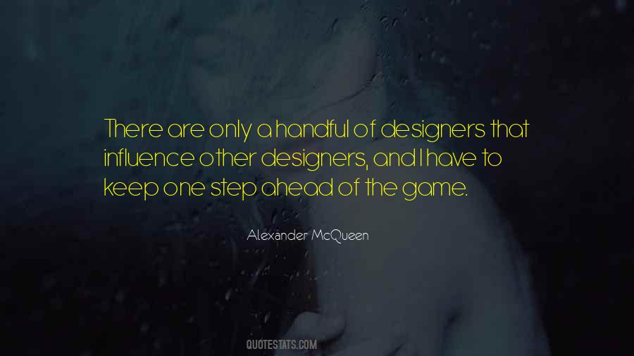 One Step Ahead Of The Game Quotes #1059199
