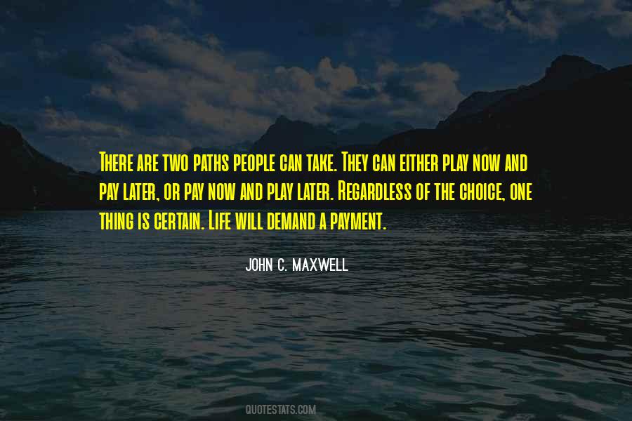 one thing for sure two things for certain quotes one thing for sure two things for certain quotes