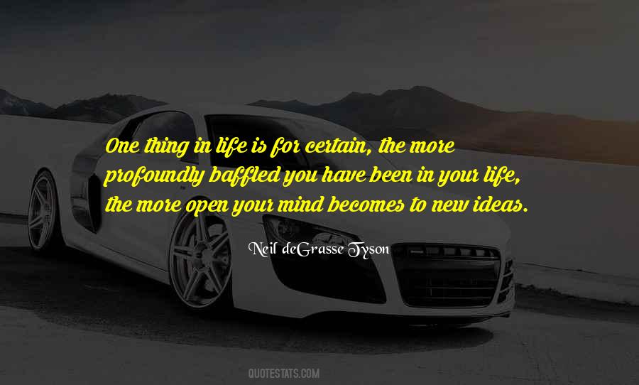 One Thing In Life Quotes #1586990