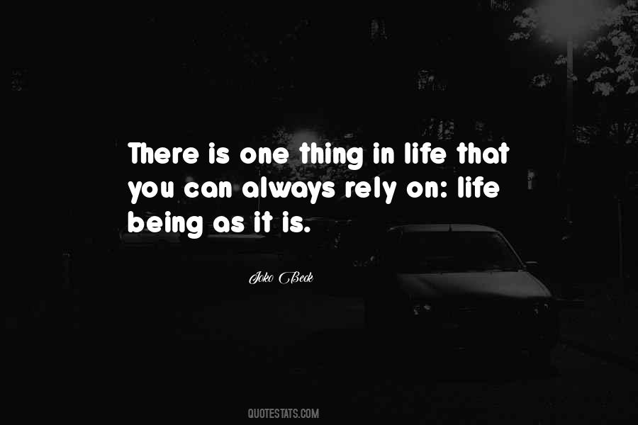 One Thing In Life Quotes #995007