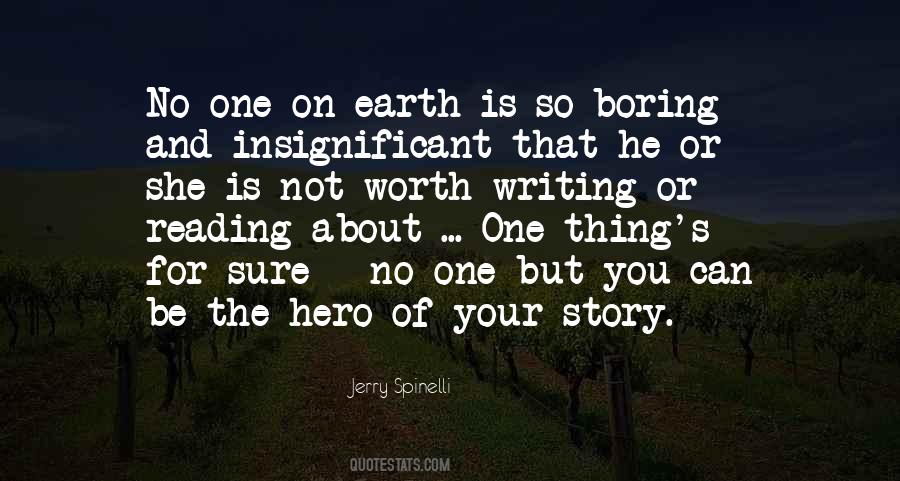 One Thing's For Sure Quotes #1056854
