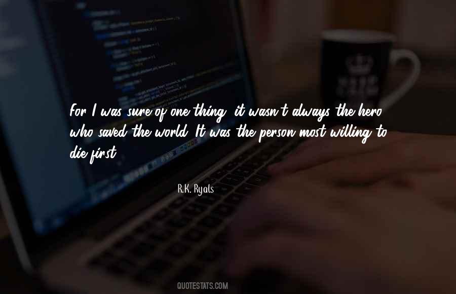 One Thing's For Sure Quotes #125016