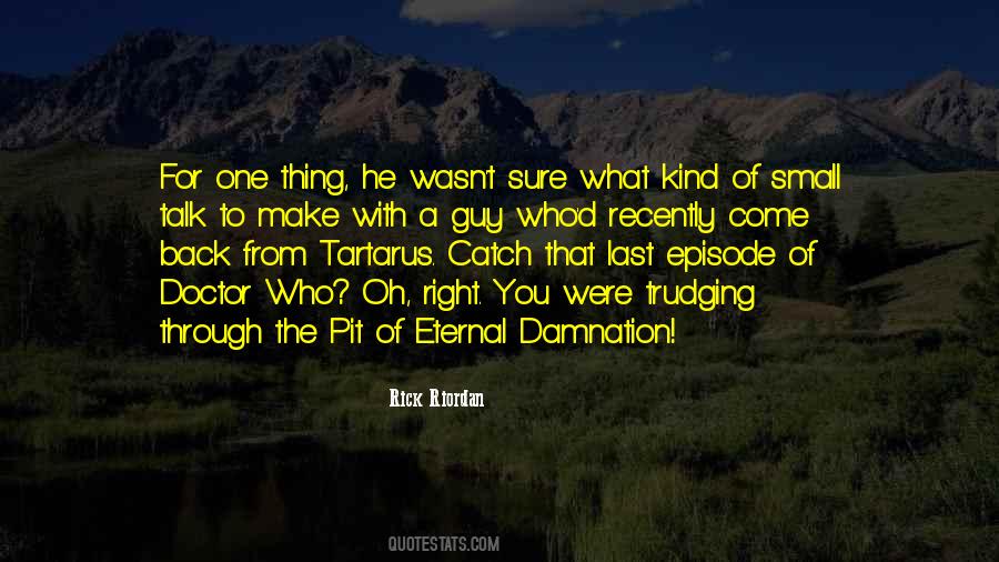 One Thing's For Sure Quotes #204253