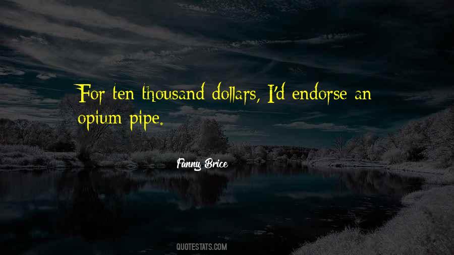 One Thousand Dollars Quotes #441990