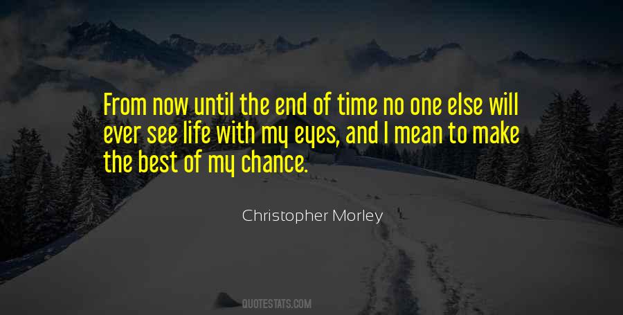 One Time Chance Quotes #1708007
