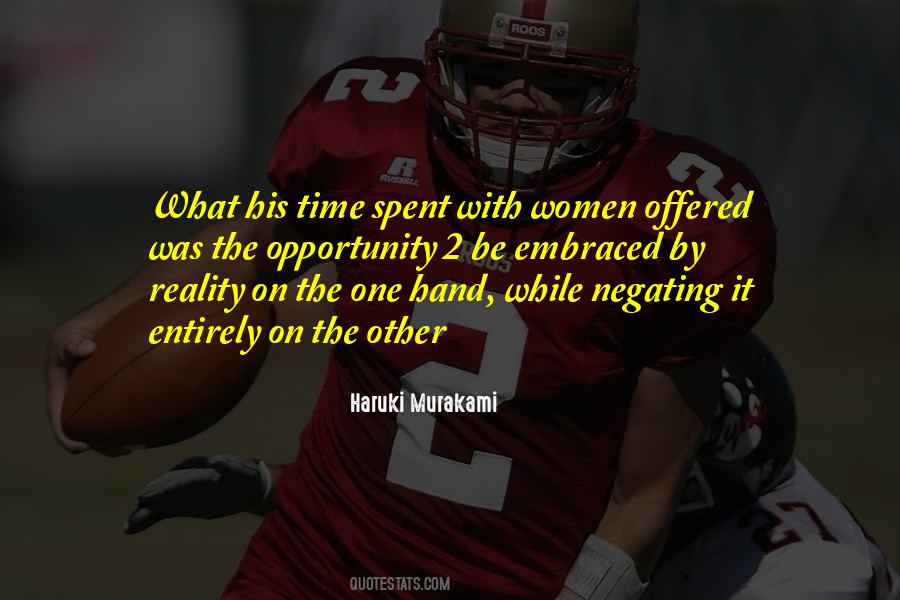 One Time Opportunity Quotes #1210543