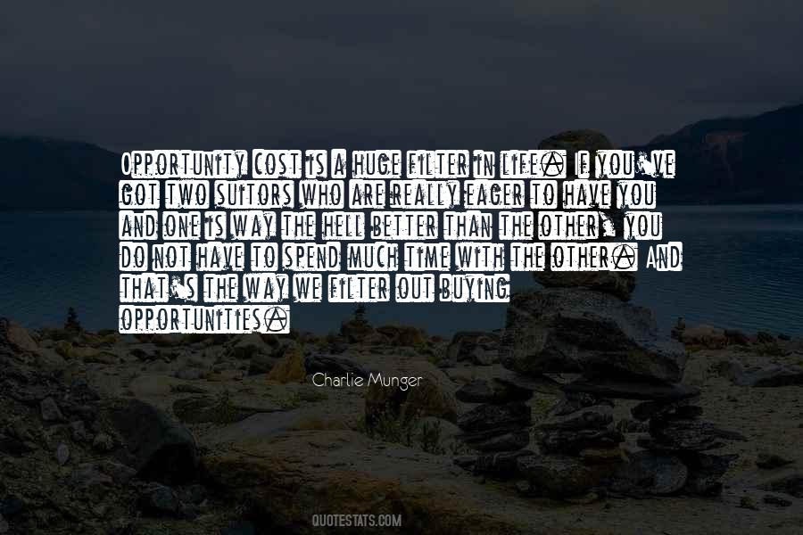 One Time Opportunity Quotes #1509230
