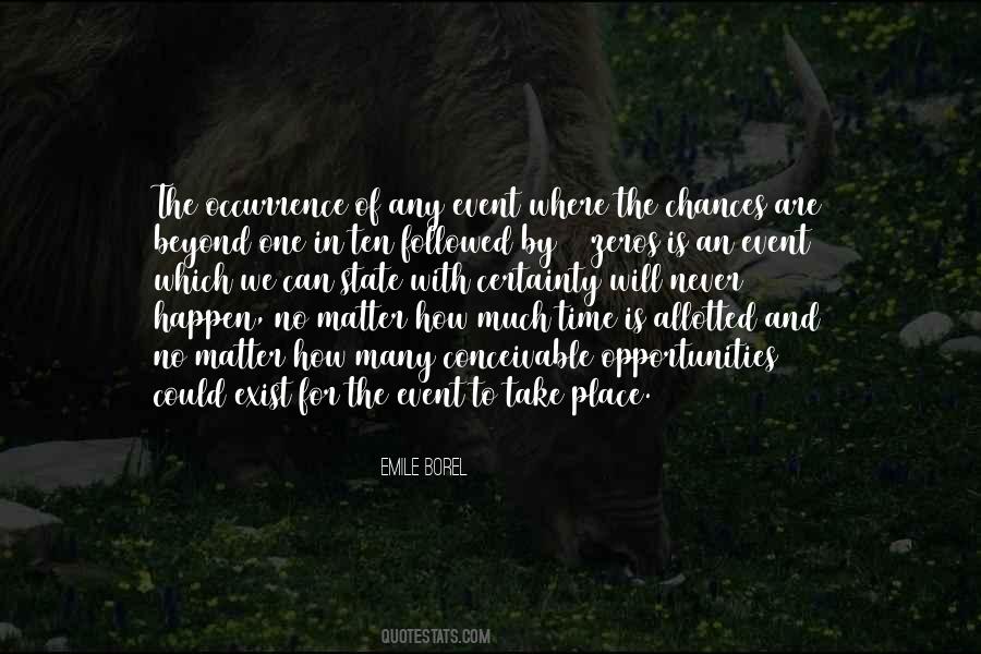 One Time Opportunity Quotes #1522224