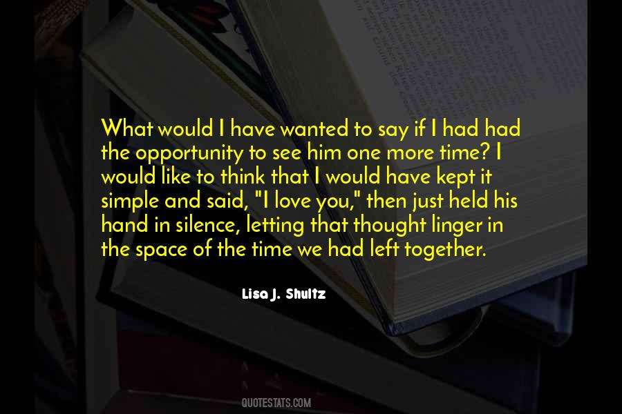 One Time Opportunity Quotes #1618243