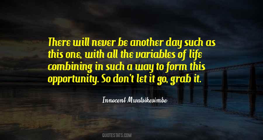 One Time Opportunity Quotes #400843