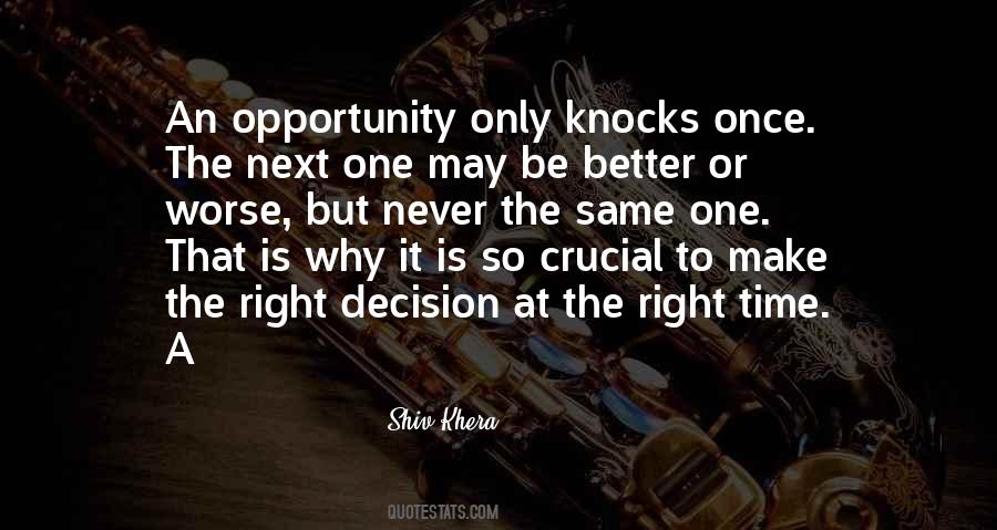 One Time Opportunity Quotes #576572