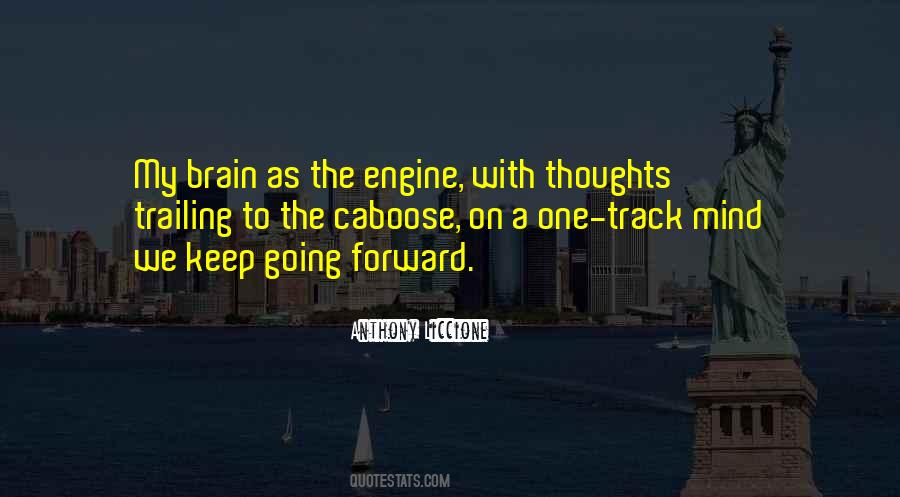 One Track Mind Quotes #1464010