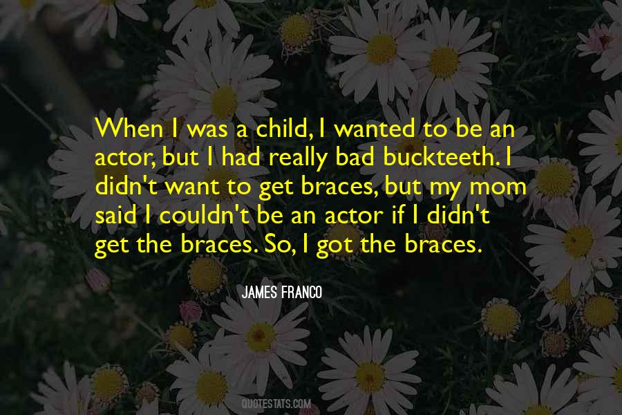 Quotes About Braces Off #147326