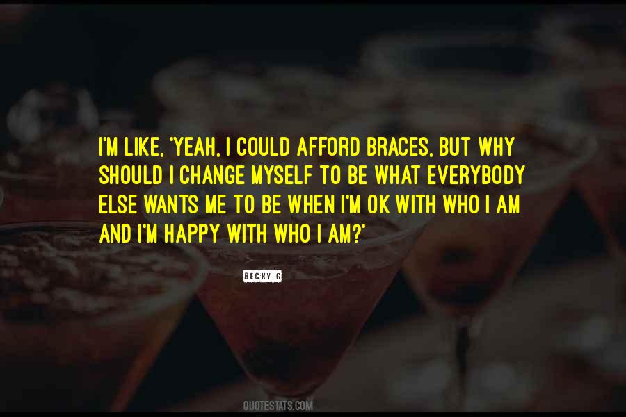 Quotes About Braces Off #673394