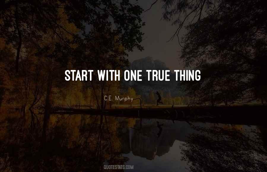 One True Thing Quotes #1419855