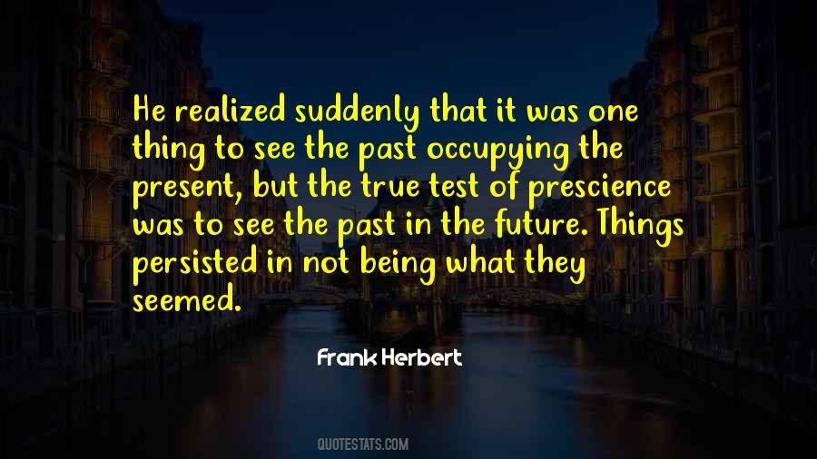One True Thing Quotes #712804