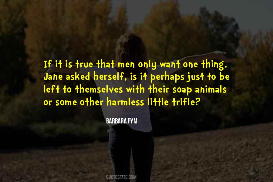One True Thing Quotes #721616