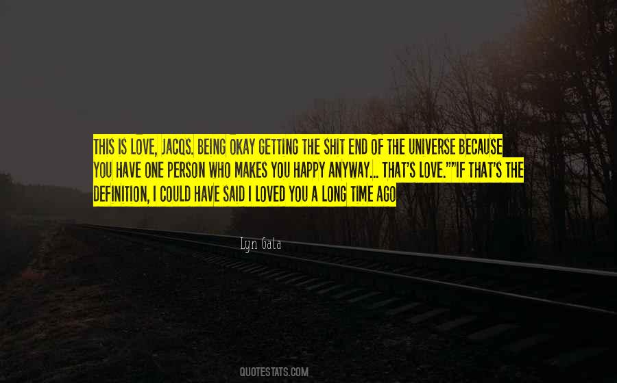 One Universe Love Quotes #1217359