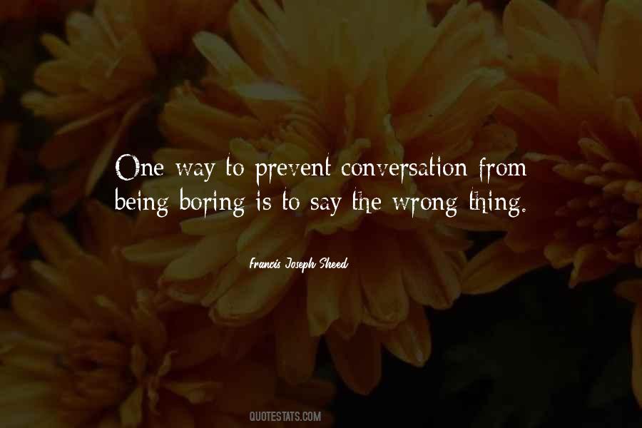 One Way Communication Quotes #1770009