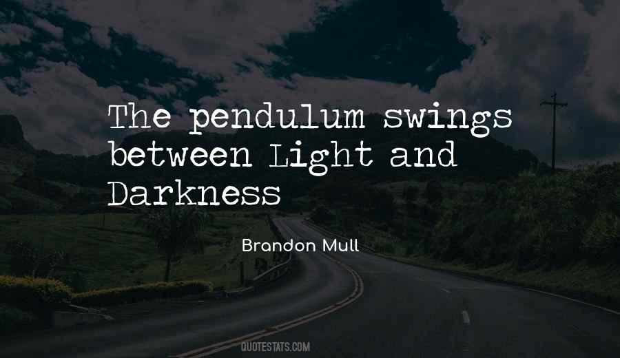 One Way Pendulum Quotes #156094