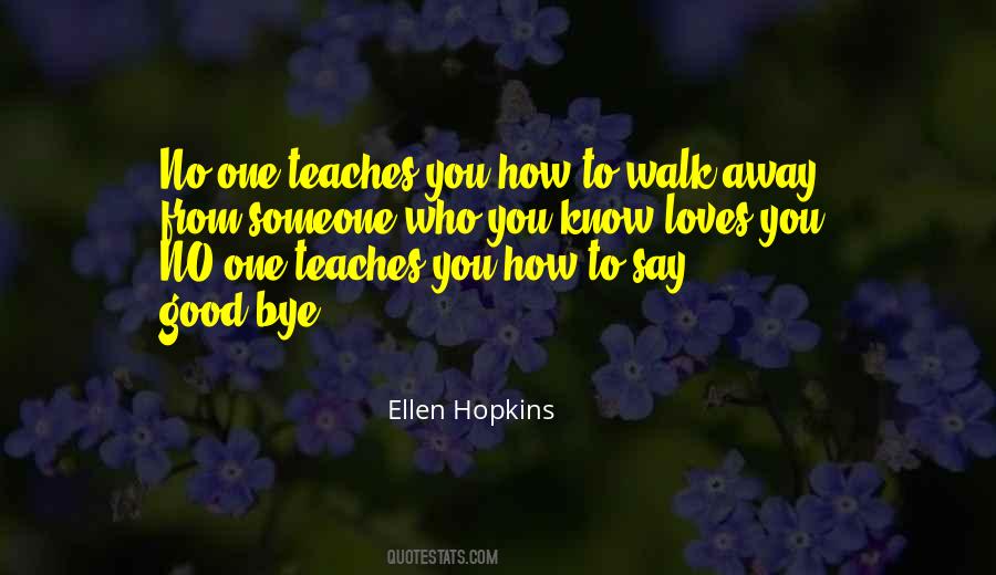 One Who Loves You Quotes #1511571