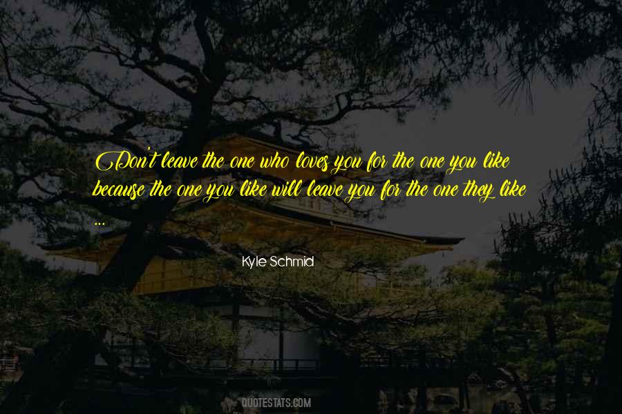 One Who Loves You Quotes #1691123