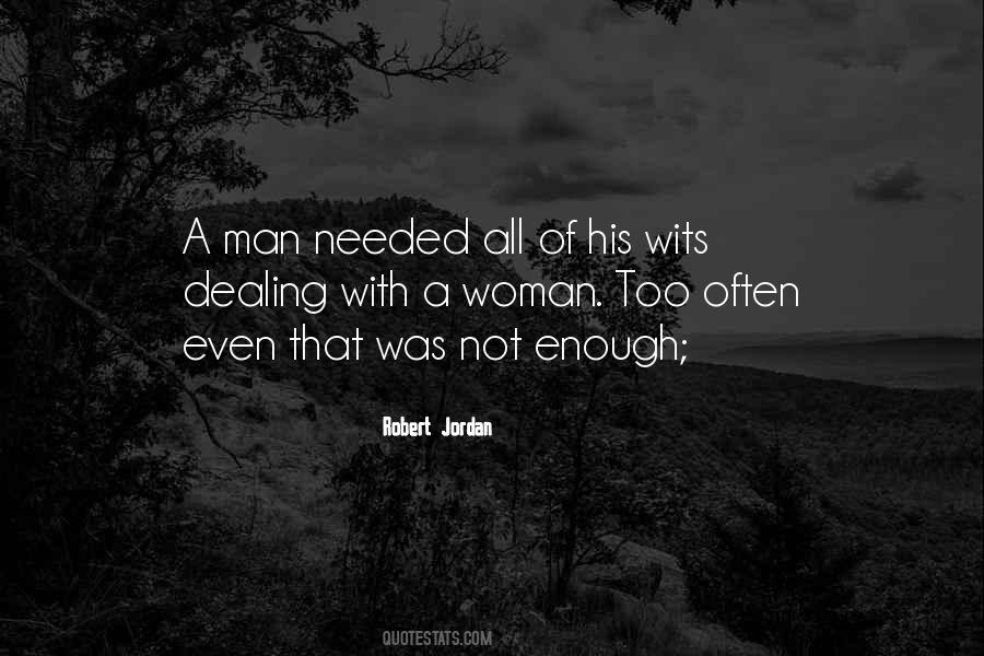 One Woman Is Enough Quotes #241551 One Woman Is Enough Quotes #241551