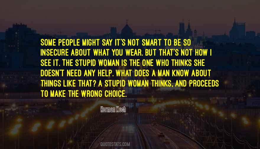 One Wrong Choice Quotes #245086