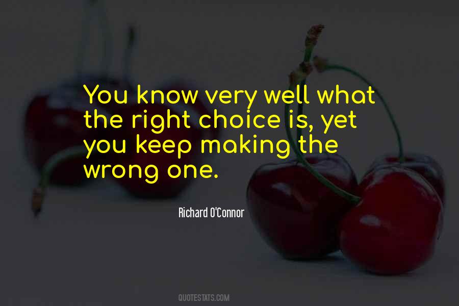One Wrong Choice Quotes #305314