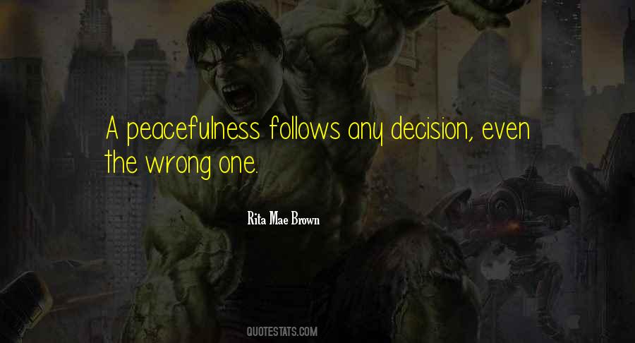 One Wrong Decision Quotes #1868995