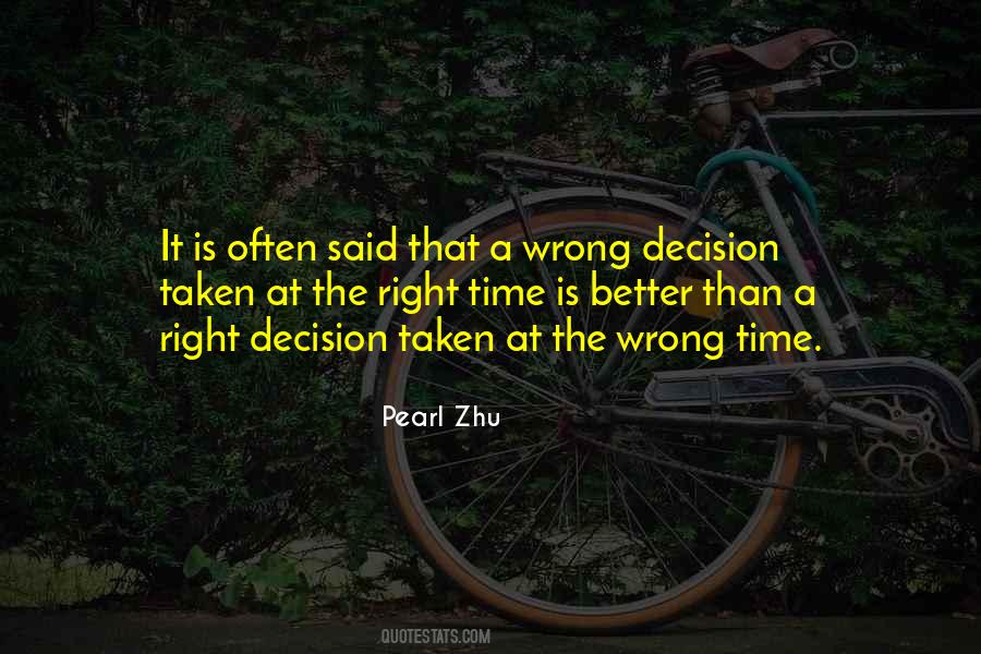 One Wrong Decision Quotes #296913