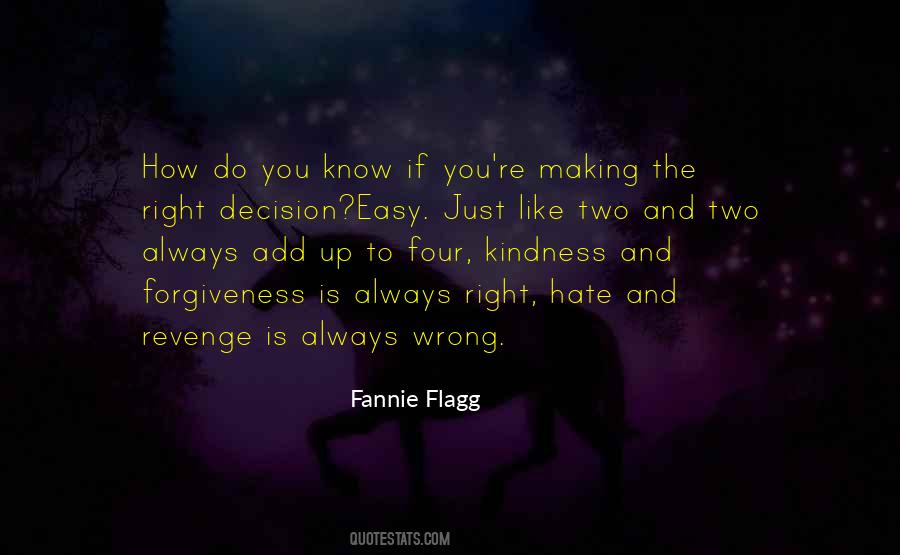 One Wrong Decision Quotes #320591