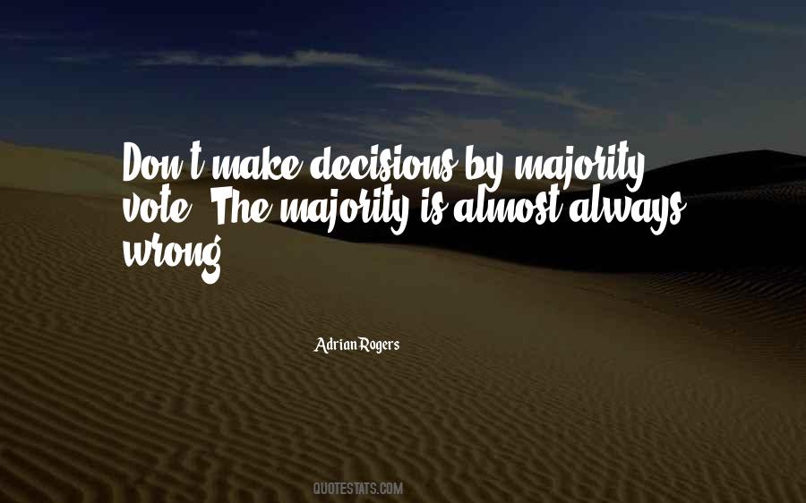 One Wrong Decision Quotes #382122