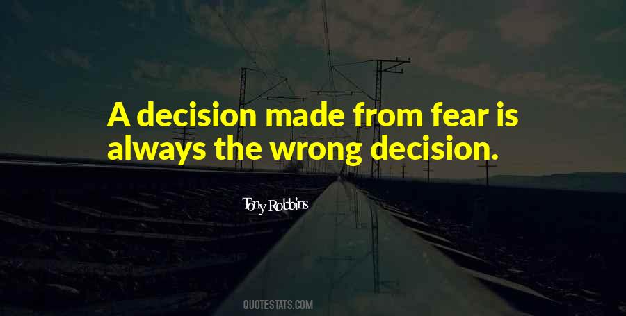 One Wrong Decision Quotes #45583