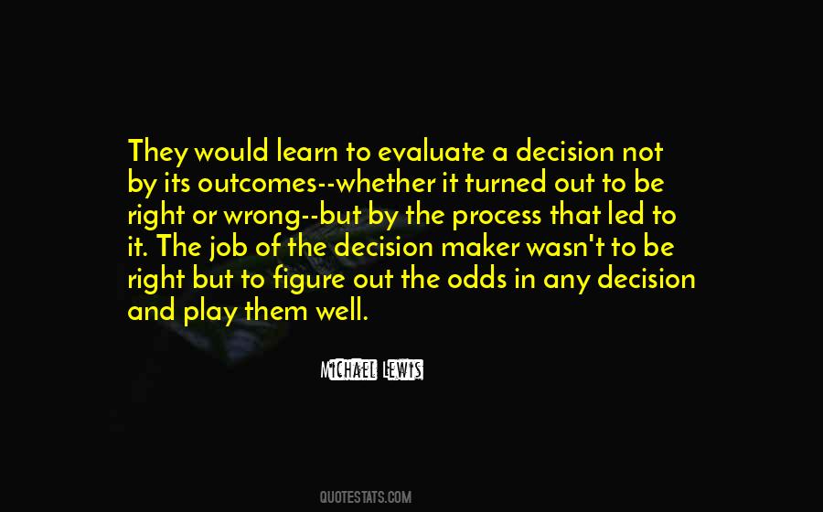 One Wrong Decision Quotes #612733